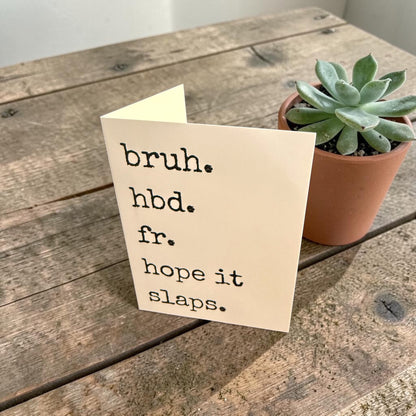 bruh. Birthday Card
